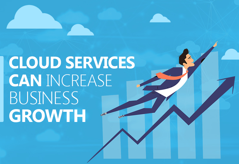 Cloud Services Can Increase Business Growth