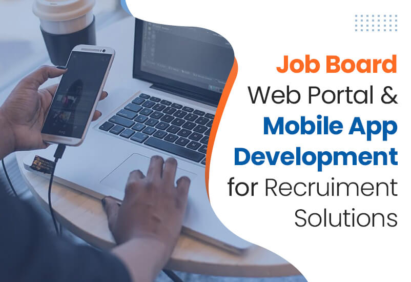 Job Board Web Portal & Mobile App Development