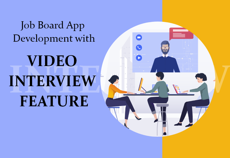 Job Board App Development with Video Interview Feature