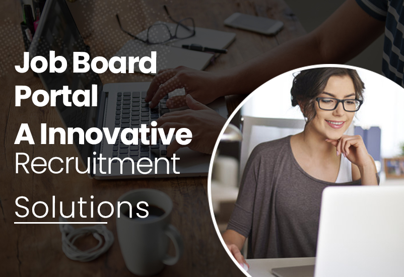 Job Board Portal: A Innovative Recruitment Solutions